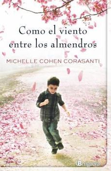 Paperback Como el Viento Entre los Almendros (Spanish Edition) [Spanish] Book