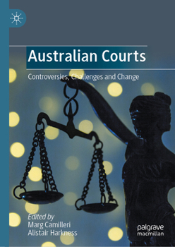 Hardcover Australian Courts: Controversies, Challenges and Change Book