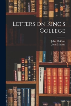 Paperback Letters on King's College [microform] Book