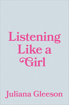 Paperback Listening Like a Girl Book