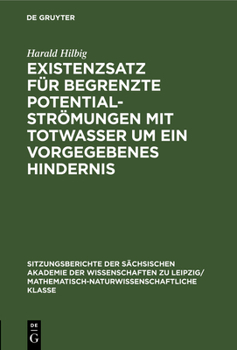 Hardcover Existenzsatz Für Begrenzte Potentialströmungen Mit Totwasser Um Ein Vorgegebenes Hindernis [German] Book