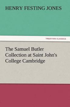 Paperback The Samuel Butler Collection at Saint John's College Cambridge Book