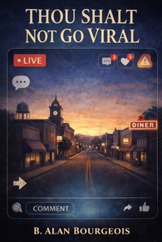 Thou Shall Not Go Viral: A Political Satire About Decency, Outrage, and “Verified” Truth