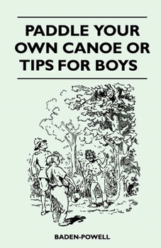 Paperback Paddle Your Own Canoe or Tip for Boys Book