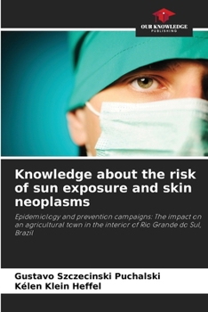 Knowledge about the risk of sun exposure and skin neoplasms