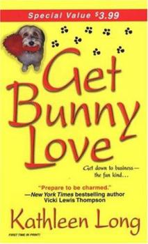 Mass Market Paperback Get Bunny Love Book