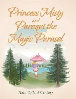 Hardcover Princess Misty and Paraqui the Magic Parasol Book