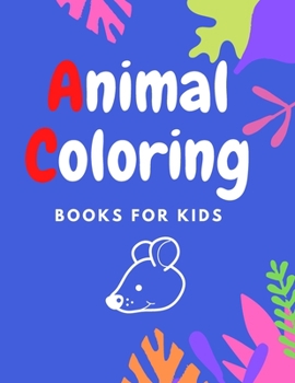 Paperback Animal Coloring: Educational coloring books for preschoolers, Gift Book for Kids Ages 3-5 Book