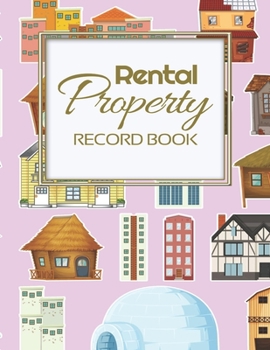 Rental Property Record Book: Rental Property Landlord Income Maintenance Management Tracker Record Book