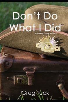 Paperback Don't Do What I Did Book