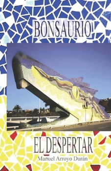Paperback Bonsaurio, El Despertar [Spanish] Book