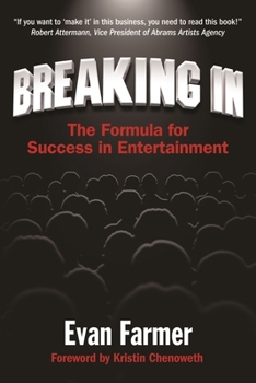 Paperback Breaking in: The Formula for Success in Entertainment Book