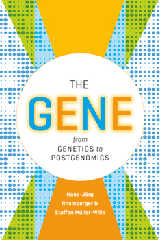 Paperback The Gene: From Genetics to Postgenomics Book