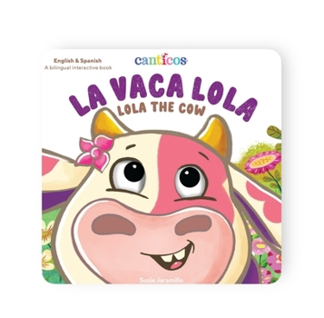 Canticos la Vaca Lola : Lola the Cow