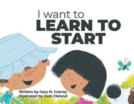 Paperback I Want to Learn to Start Book