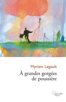 Paperback À grandes gorgées de poussière [French] Book