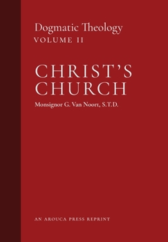 Hardcover Christ's Church: Dogmatic Theology (Volume 2) Book