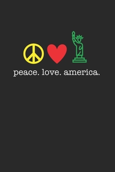 Paperback Peace Love America United States Love 120 Page Notebook Lined Journal Book