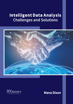 Hardcover Intelligent Data Analysis: Challenges and Solutions Book