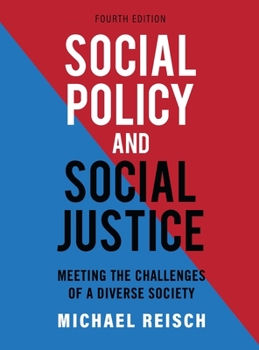 Hardcover Social Policy and Social Justice: Meeting the Challenges of a Diverse Society Book