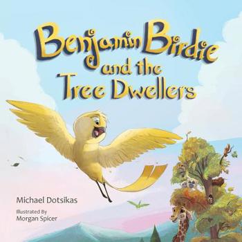 Paperback Benjamin Birdie and the Tree Dwellers Book