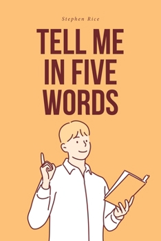 Paperback Tell Me in Five Words Book