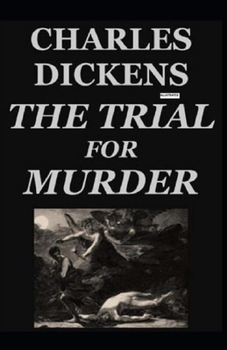 The Trial for Murder Illustrated