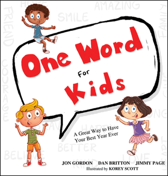 Hardcover One Word for Kids: A Great Way to Have Your Best Year Ever Book