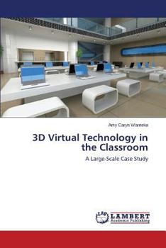 Paperback 3D Virtual Technology in the Classroom Book