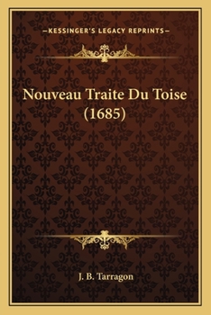 Paperback Nouveau Traite Du Toise (1685) [French] Book