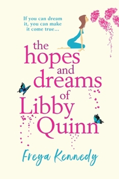 Paperback The Hopes and Dreams of Libby Quinn Book