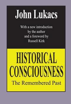 Paperback Historical Consciousness: The Remembered Past Book
