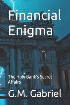 Paperback Financial Enigma: The Holy Bank's Secret Affairs Book