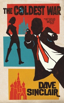 Paperback The Coldest War: An Atticus Wolfe Novel Book