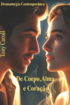 Paperback De Corpo, Alma e Coração [Portuguese] Book