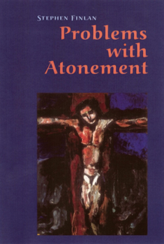 Paperback Problems with Atonement: The Origins of, and Controversy about, the Atonement Doctrine Book