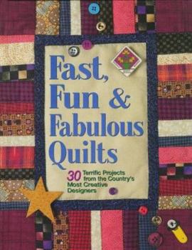 Hardcover Fast, Fun, and Fabulous Quilts: 30 Terrific Projects from the Country's Most Creative Designers Book
