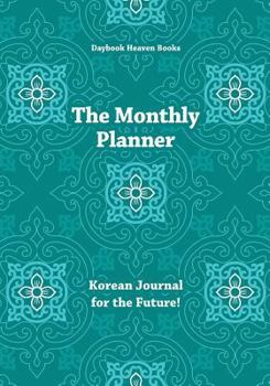 Paperback The Monthly Planner: Korean Journal for the Future! Book