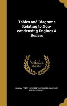 Hardcover Tables and Diagrams Relating to Non-Condensing Engines & Boilers Book