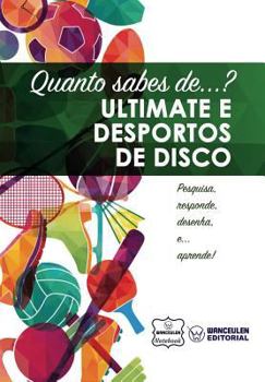 Paperback Quanto sabes de... Ultimate e Desportos de Disco [Portuguese] Book