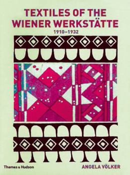 Paperback Textiles of the Wiener Werstatte, 1910-1932 Book