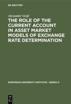 The role of the current account in asset market models of exchange rate determination (Economia)