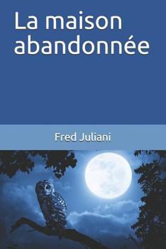Paperback La maison abandonnée [French] Book