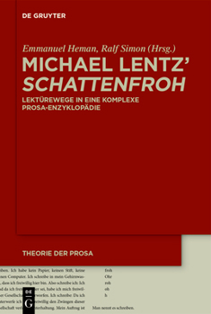 Hardcover Michael Lentz' >Schattenfroh: Lektürewege in Eine Komplexe Prosa-Enzyklopädie [German] Book