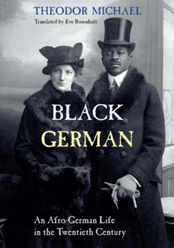 Paperback Black German: An Afro-German Life in the Twentieth Century by Theodor Michael Book