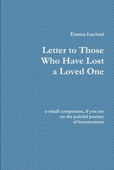 Paperback Letter to Those Who Have Lost a Loved One Book