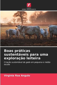 Paperback Boas práticas sustentáveis para uma exploração leiteira [Portuguese] Book