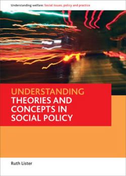 Paperback Understanding Theories and Concepts in Social Policy Book