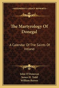 Paperback The Martyrology Of Donegal: A Calendar Of The Saints Of Ireland Book