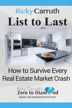 Paperback List to Last: How to Survive Every Real Estate Market Crash Book